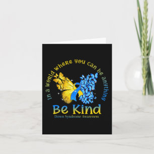In A World Where You Can Be Anything Be Kind Down  Card