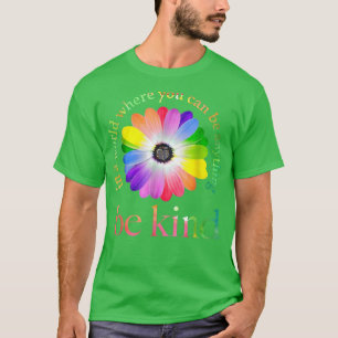 In a world where you can be anything be kind gift T-Shirt