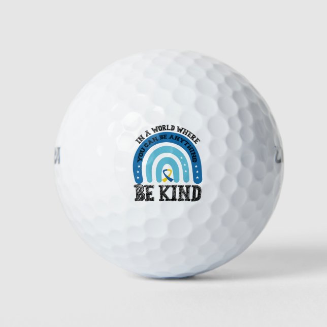 In A World Where You Can Be Anything Be Kind Golf Balls (Front)