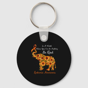 In A World Where You Can Be Anything Be Kind Leuke Key Ring