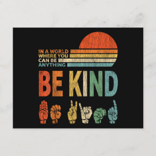In A World Where You Can Be Anything Be Kind Sign Enclosure Card