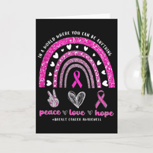 In A World Where You Can Be Anything Breast Cancer Card