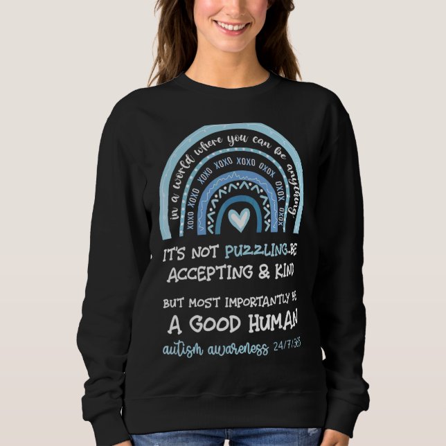 In A World Where You Can Be Anything It's Not Puzz Sweatshirt (Front)