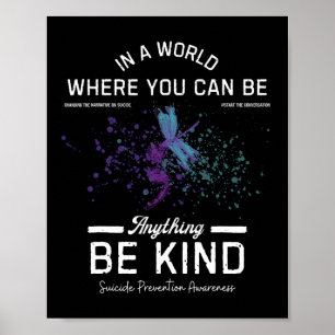 In A World Where You Can Be Anything Suicide Preve Poster