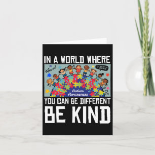 In A World Where You Can Be Different Be Kind Auti Card