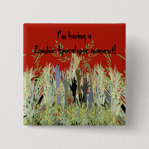 In A Zombie Garden 15 Cm Square Badge