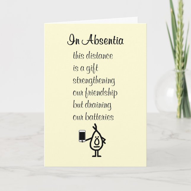 In Absentia, A Funny Poem for a Friend Card (Front)