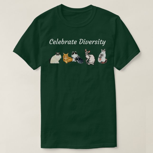 In admiration of various cats Celebrate Diversity  T-Shirt (Design Front)