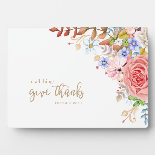In All Things Give Thanks - 1 Thes. 5:18 Plaque (Front)