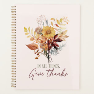 In All Things, Give Thanks – Autumn Floral Bouquet Planner