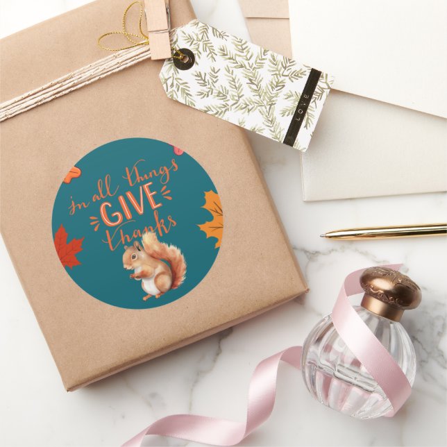 In All Things Give Thanks Autumn Squirrel Classic Round Sticker (Gifting)