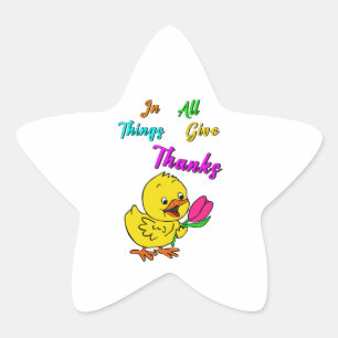 In All Things Give Thanks Chick Tulip Thanksgiving Star Sticker