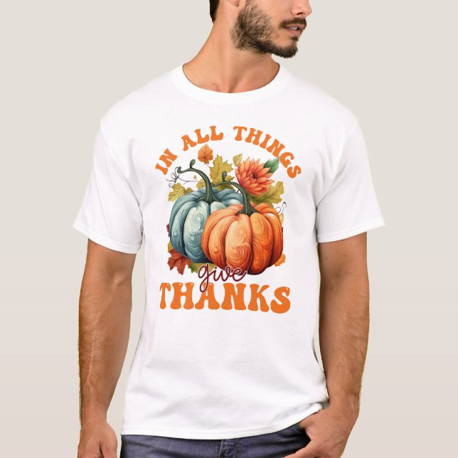 In All Things Give Thanks – Colourful Pumpkin T-Shirt (Front)