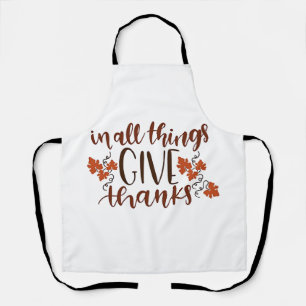 In All Things Give Thanks Thanksgiving Pumpkin  Apron