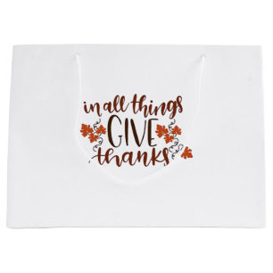 In All Things Give Thanks Thanksgiving Pumpkin  Large Gift Bag