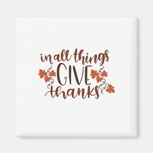 In All Things Give Thanks Thanksgiving Pumpkin  Magnet