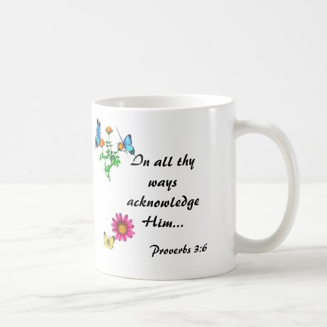 In all thy ways acknowledge Him... Coffee Mug (Right)
