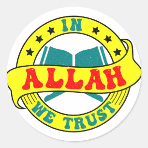 In Allah We Trust Classic Round Sticker
