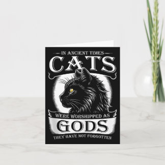 In Ancient Times Cats Were Worshipped As Gods Pet  Card