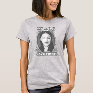 IN AOC WE TRUST T-Shirt