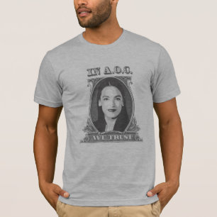 In AOC we Trust T-Shirt