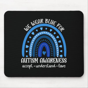 In April We Wear Blue Accept Understand Autism Awa Mouse Pad
