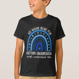 In April We Wear Blue Accept Understand Autism Awa T-Shirt