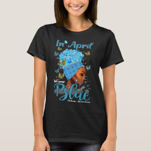 In April We Wear Blue Autism Awareness Afro Black T-Shirt