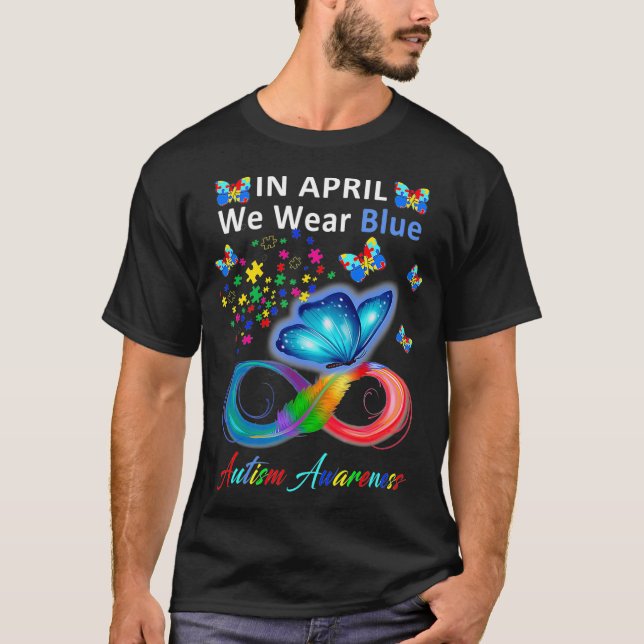 In April We Wear Blue Autism Awareness  Autism T-Shirt (Front)
