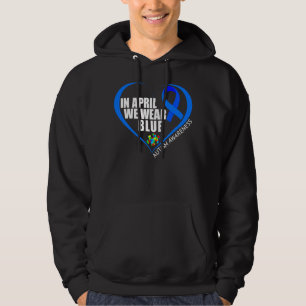 In April We Wear Blue Autism Awareness Hoodie