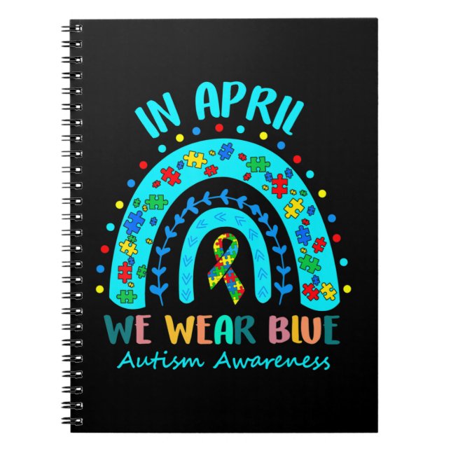 In April We Wear Blue Autism Awareness Month Autis Notebook (Front)