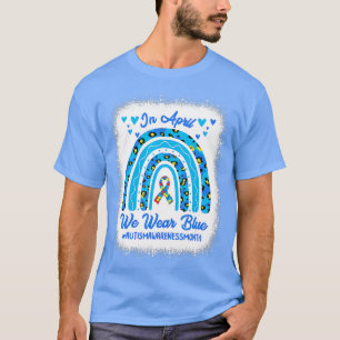 In April We Wear Blue Autism Awareness Month Leopa T-Shirt