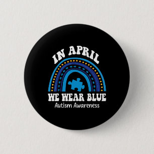 In April We Wear Blue Autism Awareness Month Puzzl 6 Cm Round Badge