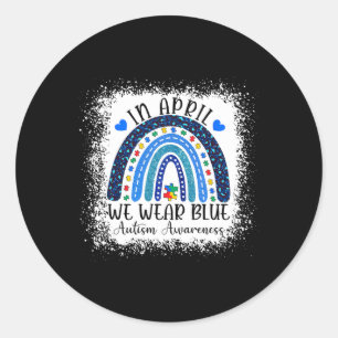 In April We Wear Blue Autism Awareness Month Puzzl Classic Round Sticker