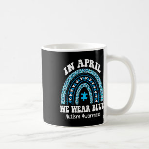 In April We Wear Blue Autism Awareness Month Puzzl Coffee Mug
