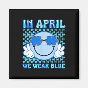 In April We Wear Blue Autism Awareness Puzzle Supp Magnet