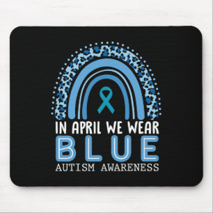 In April We Wear Blue Autism Awareness Rainbow Mouse Pad