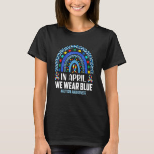 In April We Wear Blue Autism Awareness Rainbow Puz T-Shirt