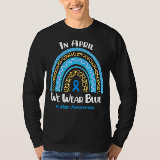 In April We Wear Blue Autism Awareness Rainbow Puz T-Shirt
