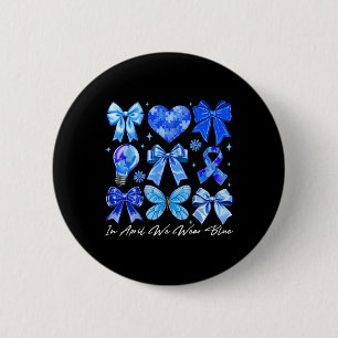 In April We Wear Blue Autism Coquette Bow Brushstr 6 Cm Round Badge