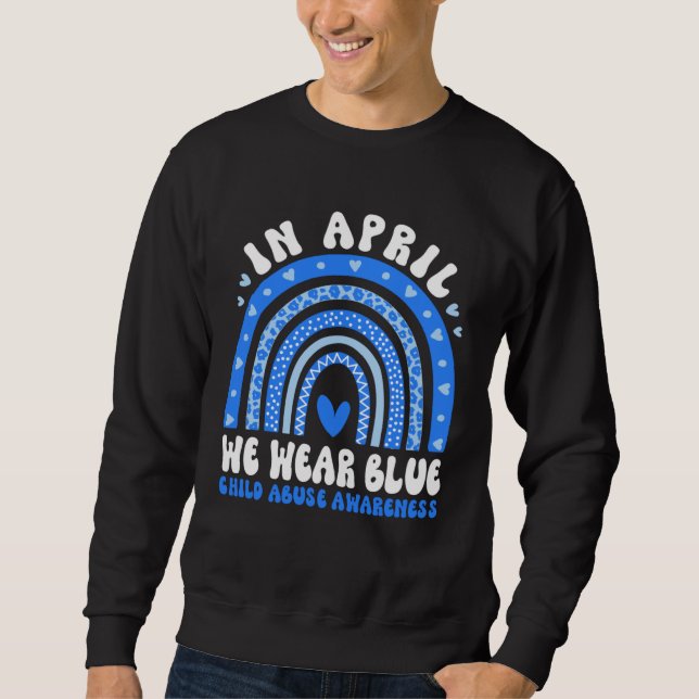 In April We Wear Blue Child Abuse Prevention Aware Sweatshirt (Front)