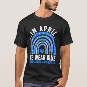 In April We Wear Blue Child Abuse Prevention Aware T-Shirt