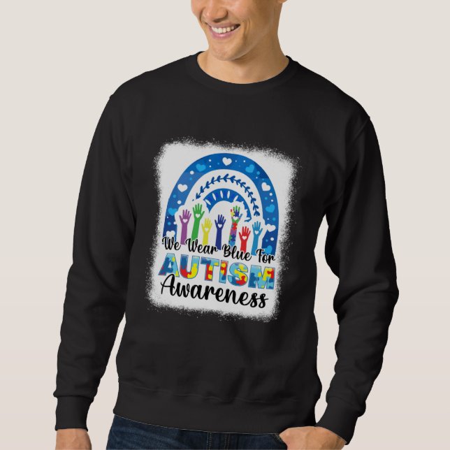 In April We Wear Blue For Autism Awareness Women K Sweatshirt (Front)