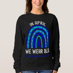 In April We Wear Blue For Child Abuse Awareness Ra Sweatshirt