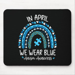 In April We Wear Blue Rainbow Autism Awareness Mon Mouse Pad