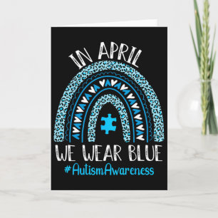 In April We Wear Blue Rainbow Autism Awareness Tea Card