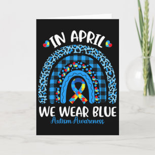 In April We Wear Blue Rainbow Autism Awareness Tea Card
