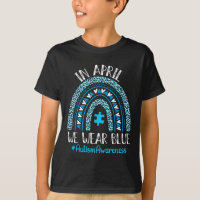 In April We Wear Blue Rainbow Autism Awareness Tea