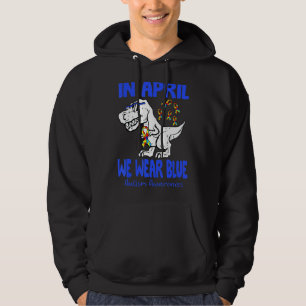 In April We Wear Blue T Rex Dinosaur Autism Awaren Hoodie