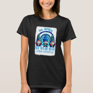 In April We Wear Blue Three Gnomes Rainbow Autism T-Shirt